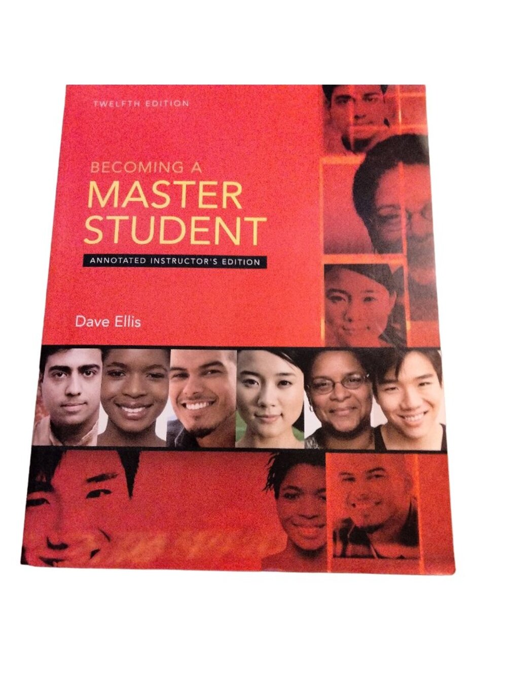 Becoming a Master Student Annotated Instructor Edition Dave Ellis 12th Ed